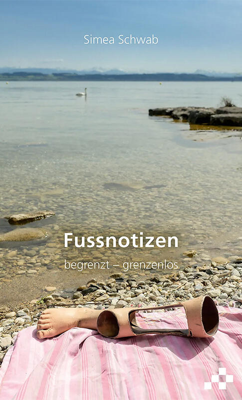 Simea Schwab – Fussnotizen – begrenzt – grenzenlos